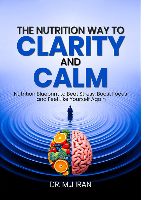 The Nutrition Way to Clarity and Calm